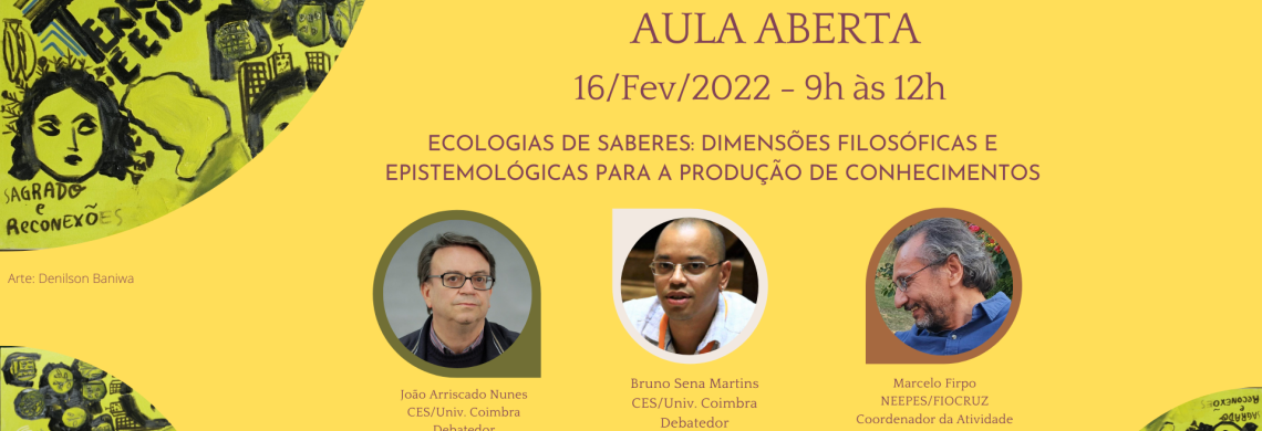 Evento promove o debate “Ecologias de saberes: dimensões filosóficas e epistemológicas para a produção de conhecimentos”
